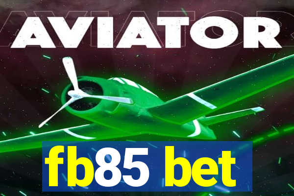 fb85 bet